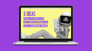 Banner com o texto "5 dicas para aumentar a abertura da sua landing page"
