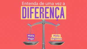 Balança equilibrada com os nomes "mídia paga" e "mídia orgânica" em cada lado