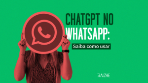 ChatGPT no WhatsApp: saiba como usar